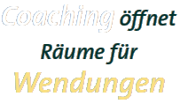 Coaching öffnet Räume für Wendungen